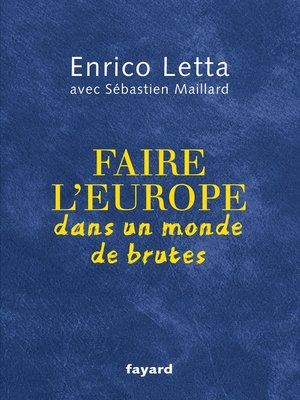 cover image of Faire l'Europe dans un monde de brutes